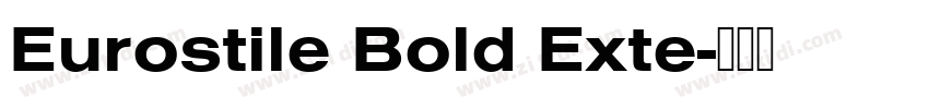 Eurostile Bold Exte字体转换
